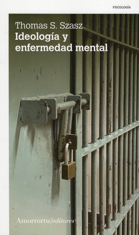 Imagen de IDEOLOGÍA Y ENFERMEDAD MENTAL / THOMAS S. SZASZ