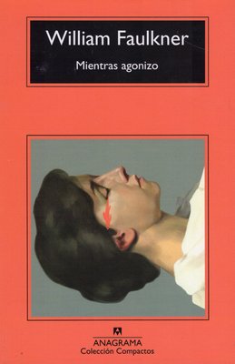 Imagen de Mientras Agonizo / William Faulkner