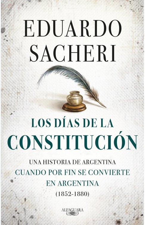 Imagen de LOS DÍAS DE LA CONSTITUCIÓN / EDUARDO SACHERI