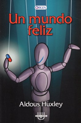 Imagen de UN MUNDO FELIZ / ALDOUS HUXLEY