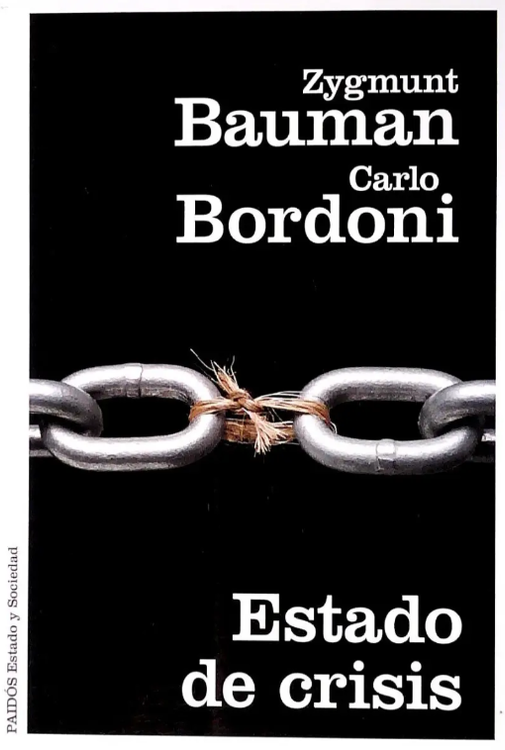 Imagen de ESTADO DE CRISIS / ZYGMUNT BAUMAN, CARLO BORDONI