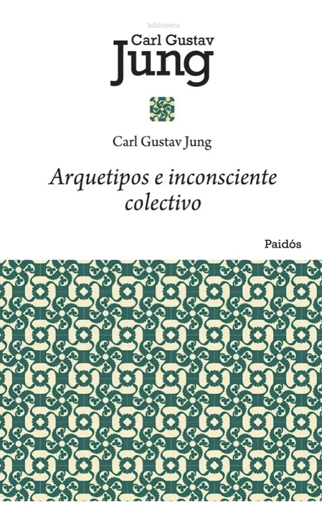 Imagen de ARQUETIPOS E INCONSCIENTE COLECTIVO / CARL GUSTAV JUNG