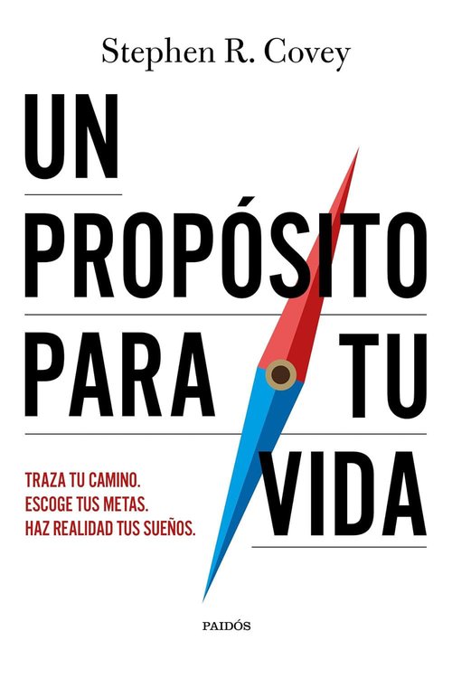 Imagen de UN PROPÓSITO PARA TU VIDA / STEPHEN R. COVEY