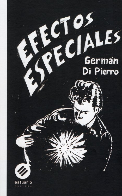 Imagen de EFECTOS ESPECIALES / GERMAN DI PIERRO