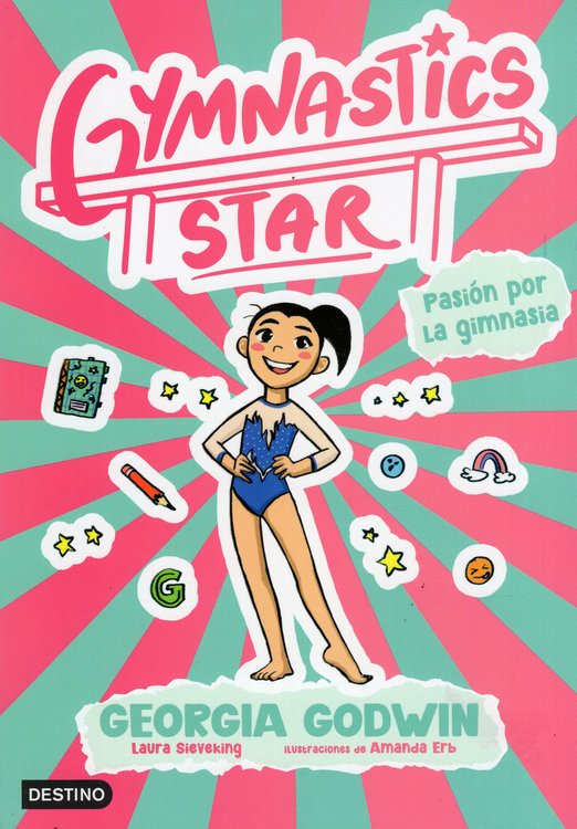 Imagen de GYMNASTICS STAR 01: PASIÓN POR LA GIMNASIA / GEORGIA GODWIN