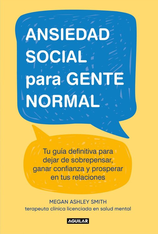 Imagen de ANSIEDAD SOCIAL PARA GENTE NORMAL / MEGAN ASHLEY SMITH