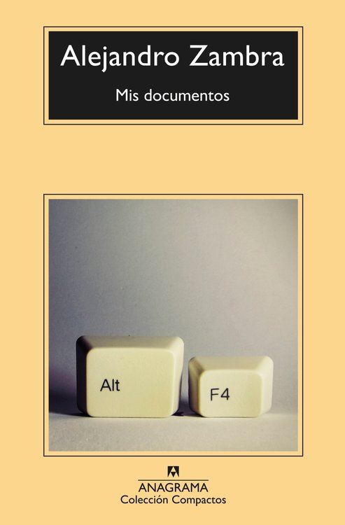 Imagen de MIS DOCUMENTOS / ALEJANDRO ZAMBRA