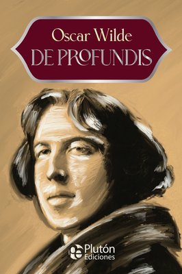 Imagen de DE PROFUNDIS / OSCAR WILDE