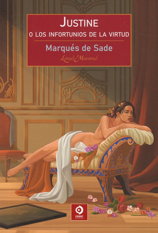 Imagen de JUSTINE O LOS INFORTUNIOS DE LA VIRTUD / MARQUÉS DE SADE