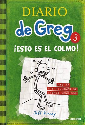 Imagen de DIARIO DE GREG 3 - ¡ESTO ES EL COLMO! (TAPA DURA) / JEFF KINNEY