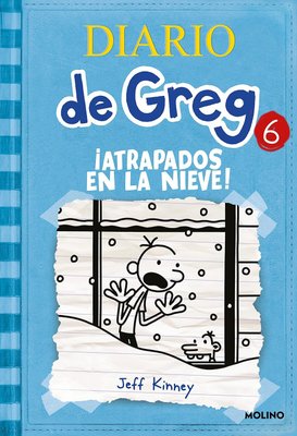 Imagen de DIARIO DE GREG 6 - ¡ATRAPADOS EN LA NIEVE! (TAPA DURA) / JEFF KINNEY