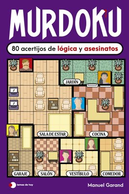 Imagen de MURDOKU: 80 ACERTIJOS DE LÓGICA Y ASESINATOS / MANUEL GARAND