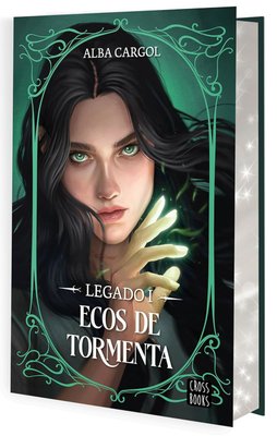 Imagen de ECOS DE TORMENTA - LEGADO I (ED. CANTOS PINTADOS) / ALBA CARGOL