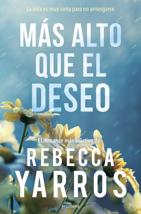 Imagen de MÁS ALTO QUE EL DESEO (VUELO Y GLORIA 2) / REBECCA YARROS