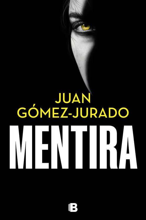 Imagen de MENTIRA / JUAN GÓMEZ-JURADO