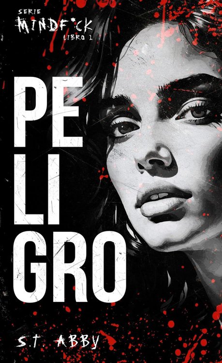Imagen de PELIGRO (SERIE MINDFUCK LIBRO 1) / ST. ABBY