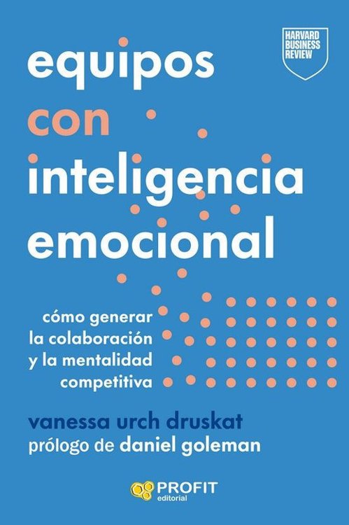 Imagen de EQUIPOS CON INTELIGENCIA EMOCIONAL / VANESSA URCH DRUSKAT