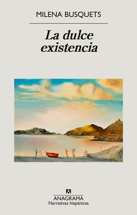 Imagen de LA DULCE EXISTENCIA / MILENA BUSQUETS