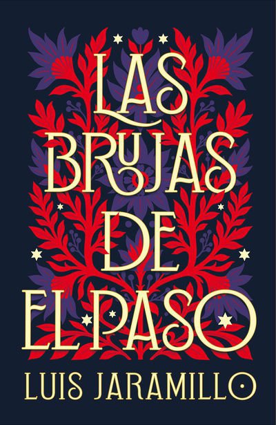 Imagen de LAS BRUJAS DE EL PASO / LUIS JARAMILLO