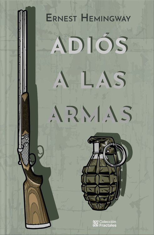 Imagen de ADIOS A LAS ARMAS (TAPA DURA) / ERNEST HEMINGWAY