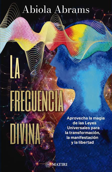 Imagen de LA FRECUENCIA DIVINA / ABIOLA ABRAMS