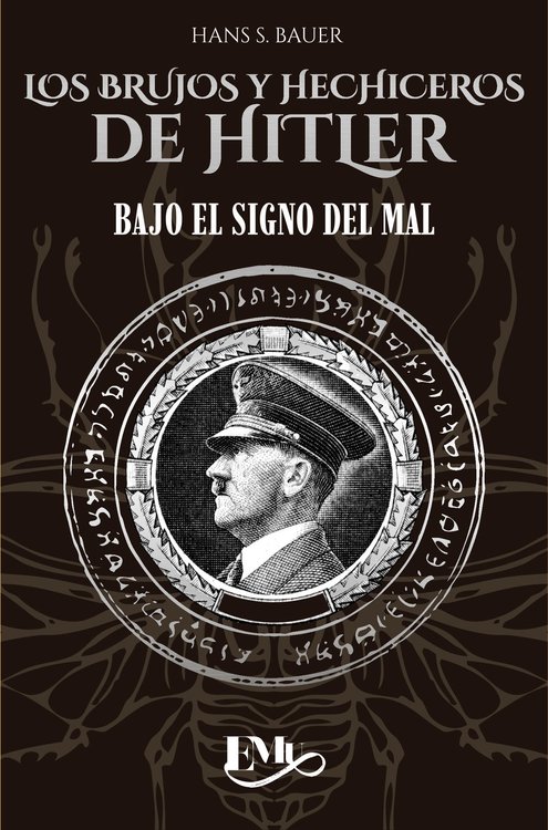 Imagen de LOS BRUJOS Y HECHICEROS DE HITLER / HANS S. BAUER