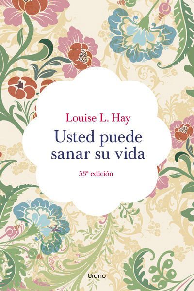 Imagen de USTED PUEDE SANAR SU VIDA / LOUISE L. HAY