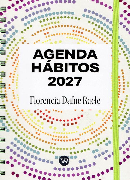 Imagen de AGENDA 2027 HÁBITOS (SEMANAL) / FLORENCIA DAFNE RAELE
