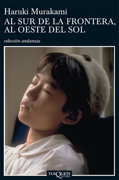 Imagen de AL SUR DE LA FRONTERA, AL OESTE DEL SOL / HARUKI MURAKAMI