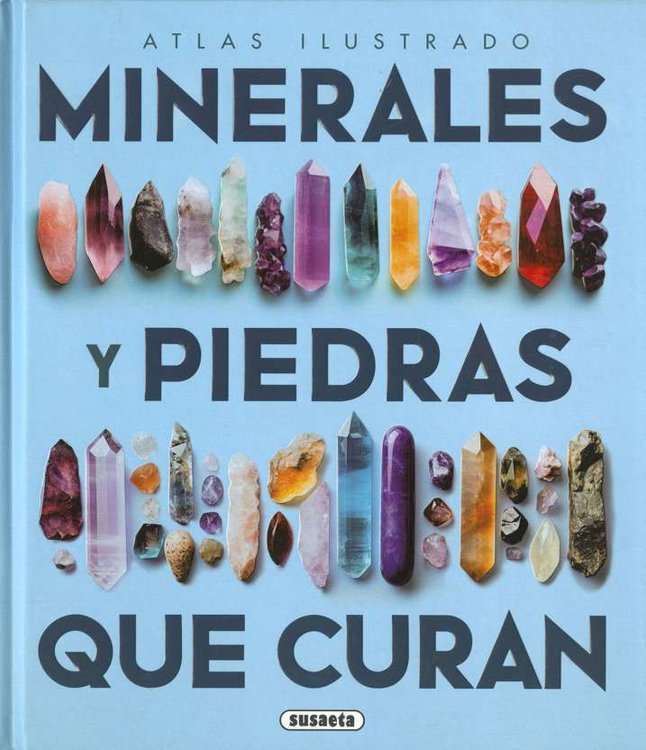 Imagen de ATLAS ILUSTRADO: MINERALES Y PIEDRAS QUE CURAN