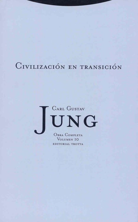 Imagen de JUNG OBRA COMPLETA 10 - CIVILIZACIÓN EN TRANSICIÓN