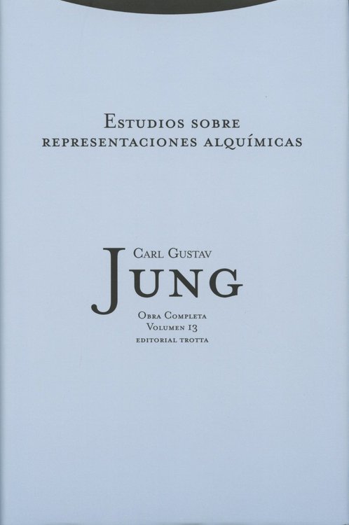 Imagen de JUNG OBRA COMPLETA 13 - ESTUDIOS SOBRE REPRESENTACIONES ALQUÍMICAS