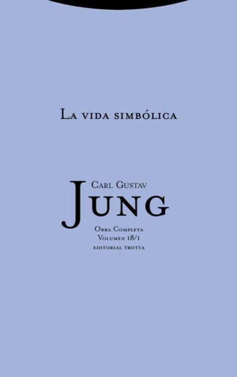 Imagen de JUNG OBRA COMPLETA 18/1 - LA VIDA SIMBÓLICA