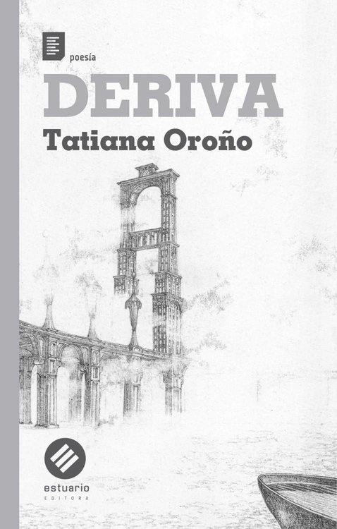Imagen de DERIVA / TATIANA OROÑO