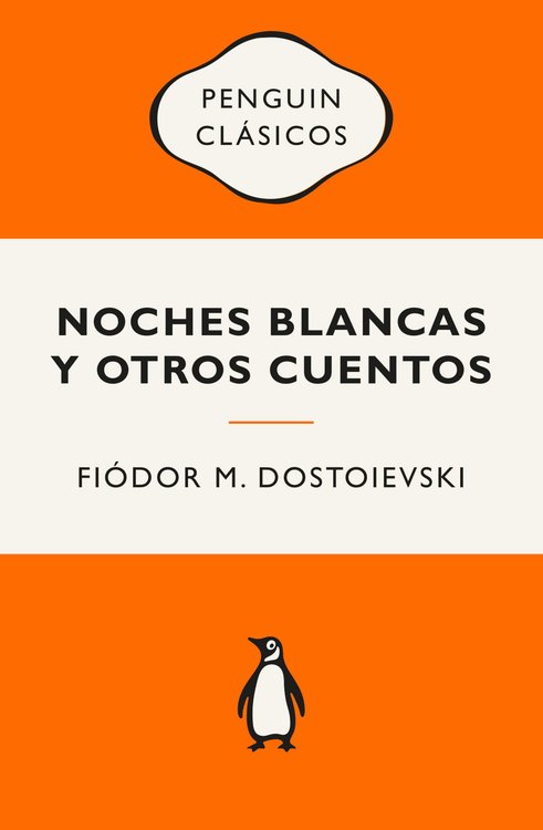 Imagen de NOCHES BLANCAS Y OTROS CUENTOS / FIÓDOR M. DOSTOIEVSKI