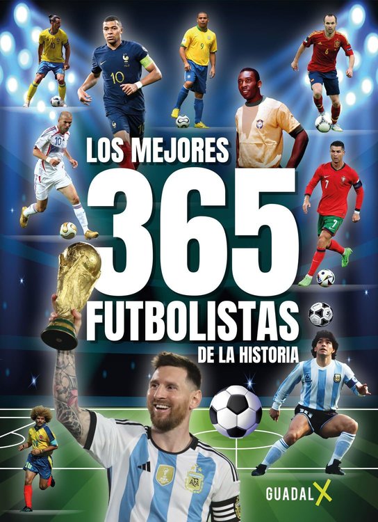Imagen de LOS MEJORES 365 FUTBOLISTAS DE LA HISTORIA / GUADAL