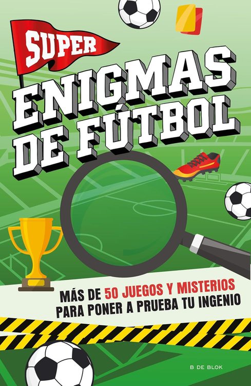Imagen de ENIGMAS DE FÚTBOL / B DE BLOK