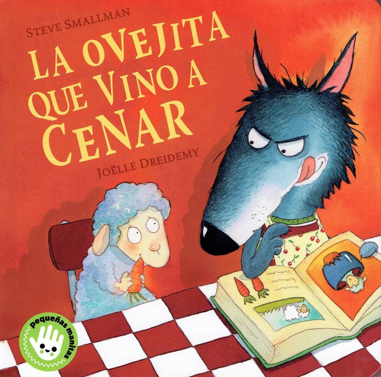 Imagen de LA OVEJITA QUE VINO A CENAR (PEQUEÑAS MANITAS) / STEVE SMALLMAN